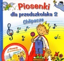 PIOSENKI DLA PRZEDSZKOLAKA + CD CZ.2