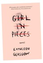 GIRL IN PIECES KATHLEEN GLASGOW