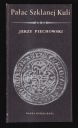 ДВОРЕЦ СТЕКЛЯННЫЙ ШАР - Ежи Пеховский