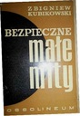 Bezpieczne małe mity - Zbigniew Kubikowski