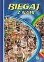 Biegaj z nami [spis] TKKF Jak biegać prawidłowo Programy treningowe