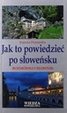 КАК ЭТО СКАЗАТЬ ПО-СЛОВЕНСКИ. (КНИГА)