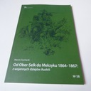 От Обер-Селька до Мексики 1864-1867 гг.