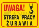 Знак РАБОЧАЯ ЗОНА КРАН ПВХ Б22 25х35