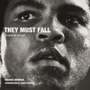 They Must Fall: Muhammad Ali and the Men He