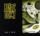 Blade Loki - Psy I Koty *CD Gatunek rock