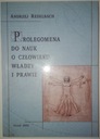 PROLEGOMENA DO NAUK O CZŁOWIEKU O WŁADZY I PRAWIE