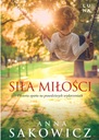 SIŁA MIŁOŚCI ANNA SAKOWICZ NOWA