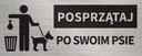 Tabliczka POSPRZĄTAJ PO SWOIM PSIE 20x8