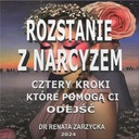 РАССТАВАНИЕ ОТ НАРЦИССИСТА. ЧЕТЫРЕ ШАГА, ЧТОБЫ ПОМОЧЬ ВАМ УЕЗДИТЬ. ДОКТОР. АУДИОКНИГА