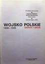 Wojsko Polskie 1939-1945 (Barwa i Broń) [INTERPRESS 1984] Wydawnictwo Interpress