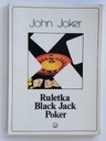 RULETKA BLACK JACK POKER John JOKER