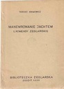 Manewrowanie jachtem 1.Komedy żeglarskie Adamowicz
