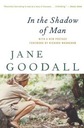 IN THE SHADOW OF MAN JANE GOODALL