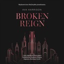 АУДИОКНИГА BROKEN REIGN АВА ХАРРИСОН