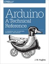 Arduino — технический справочник Хьюз Дж.м.