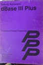 dBase III Plus - Тадеуш Миковецкий
