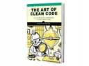 THE ART OF CLEAN CODE. JAK ELIMINOWAĆ ZŁOŻONOŚĆ I