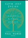 CZYM JEST ŻYCIE PAUL NURSE