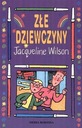 Złe dziewczyny Jacqueline Wilson