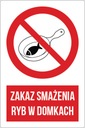 Наклейка ЗАПРЕЩЕНО ЖАРИТЬ РЫБУ В ДОМАХ 13х20