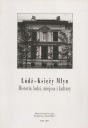 Лодзь - Ксенжи Млын. История людей, мест и...