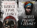 DZIECI KRWI I KOŚCI + DZIECI PRAWDY I ZEMSTY