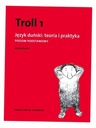 ТРОЛЛЬ 1. ДАТСКИЙ ЯЗЫК: ТЕОРИЯ И ПРАКТИКА МАЦЕЙ БАЛИЦКИ