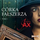 ДОЧЬ ФАЛЬШИФИКАТОРА. ТОМ 1 АУДИОКНИГА ДЖОАННЫ ДЖАКС