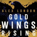 Gold Wings Rising - Лондон, Алекс АУДИОКНИГА