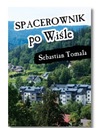 SPACEROWNIK PO WIŚLE SEBASTIAN TOMALA NOWA