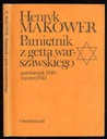 Makower H.: Pamiętnik z getta warszawskiego