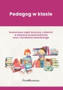 Pedagog w klasie - Edukacja wczesnoszkolna oraz doradztwo zawodowe ISBN 9788383445656