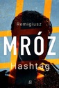 MRÓZ REMIGIUSZ - HASHTAG