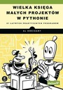 БОЛЬШАЯ КНИГА МАЛЕНЬКИХ ПРОЕКТОВ PYTHON ЭЛА СВЕЙГАРТА