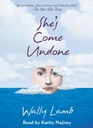 She's Come Undone - Lamb, Wally AUDIOBOOK