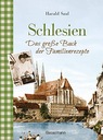 Шлезиен - Das groSSe Buch der Familienrezepte