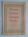 POCZET KRÓLÓW I KSIĄŻĄT POLSKICH według JANA MATEJKI