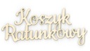 Drewniany napis Koszyk Ratunkowy dla młodej pary
