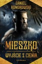 Мешко. Из тени - Дэниел Коморовски