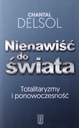 НЕНАВИСТЬ К МИРУ. ТОТАЛИТАРИЗМ И ПОСТМОДЕРН