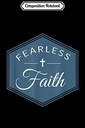 Kellner, Grit Composition Notebook: Fearless Faith Christianity Journal/Not