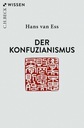 Der Konfuzianismus - Эсс, Ганс ван