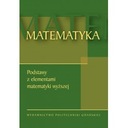 Matematyka Podstawy z elementami matematyki wyższej