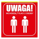 Информационное табло Внимание: вход только 2 человека