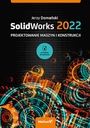 SolidWorks 2022. Проектирование станков