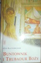 Бунтарь и трубадур Божий — Отто Кальтенбруннер