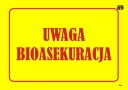 TABLICA TABLICZKA INFORMACYJNA UWAGA BIOASEKURACJA