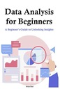 Пол, Брайан Анализ данных для начинающих: руководство для начинающих по открытию