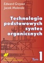 ТЕХНОЛОГИЯ ОСНОВНОГО ОРГАНИЧЕСКОГО СИНТЕЗА ТОМ 1 ЭДВАРД ГРЖИВА, ЯЦЕК МОЛ
